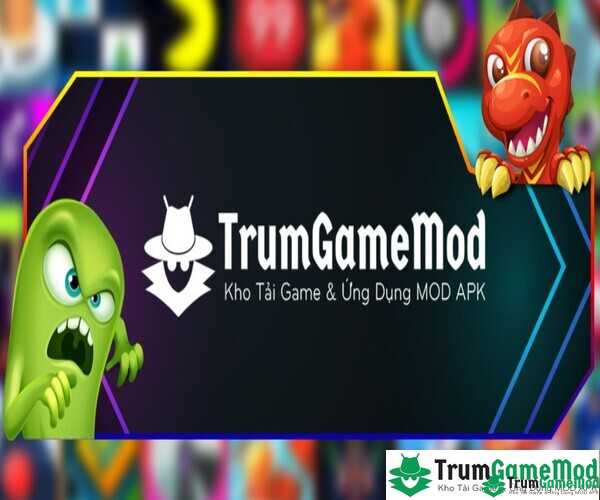 Trumgamemod có gì HOT hội ngộ các tay chơi của làng game Việt