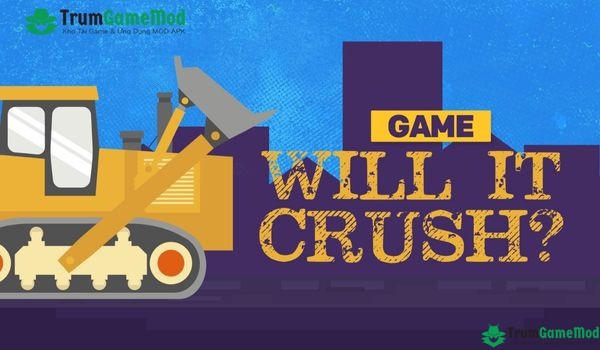 Top các ưu điểm nổi bật của game Will it Crush