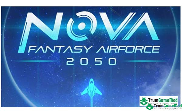 NOVA: Fantasy Airforce 2050 Mod Apk 