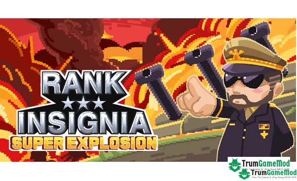 Rank Insignia Super Explosion Mod APK