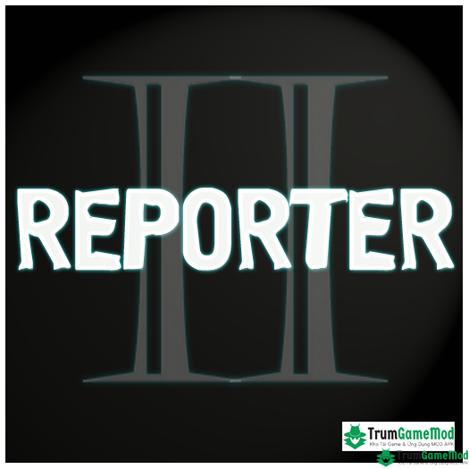 Reporter 2 logo Tải Reporter 2 Mod Apk (Vô hạn tiền) v1.3.002