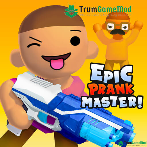 Tải Epic Prankster Mod APK v1.9.14 Miễn Phí