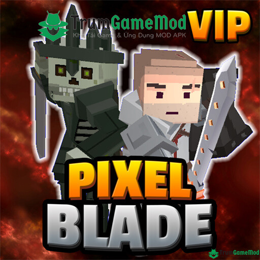 Tải Pixel BladeM VIP Mod APK v9.5.4 Miễn Phí