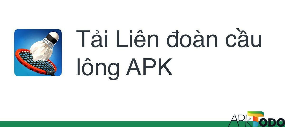 Tải Liên Đoàn Cầu Lông Apk