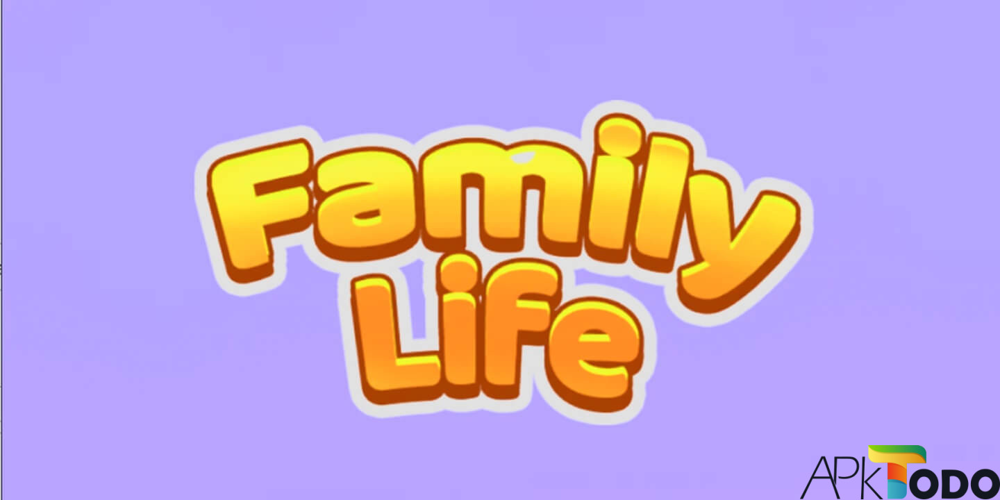 Tìm hiểu về Family life mod apk